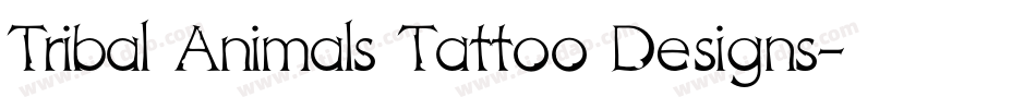 Tribal Animals Tattoo Designs字体转换